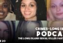 The Long Island Serial Killer Part 4 of 4